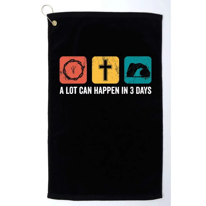 Vintage A Lot Can Happen In 3 Days Bible Easter Christian Platinum Collection Golf Towel