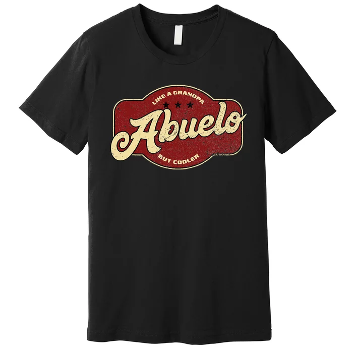 Vintage Abuelo Like Grandpa But Cooler Abuelo Cuban Premium T-Shirt