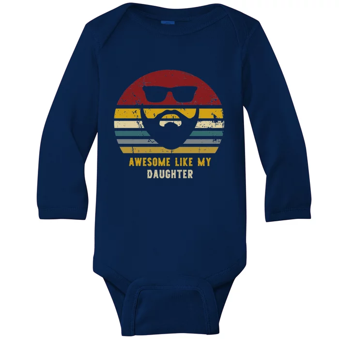 Vintage Awesome Like My Daughter Rad Dad Gift Baby Long Sleeve Bodysuit