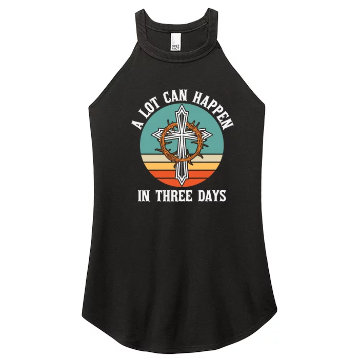 Vintage A Lot Can Happen In Three Days Easter Day Gift Women’s Perfect Tri Rocker Tank