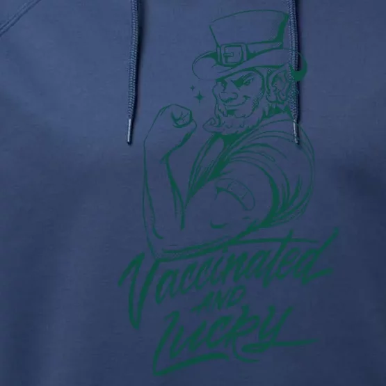 Vaccinated And Lucky St Patricks Day Performance Fleece Hoodie