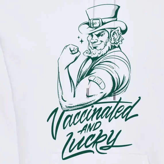 Vaccinated And Lucky St Patricks Day Premium Hoodie