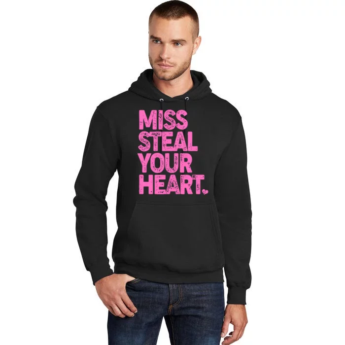 Valentine's Day Miss Steal Your Heart Tall Hoodie