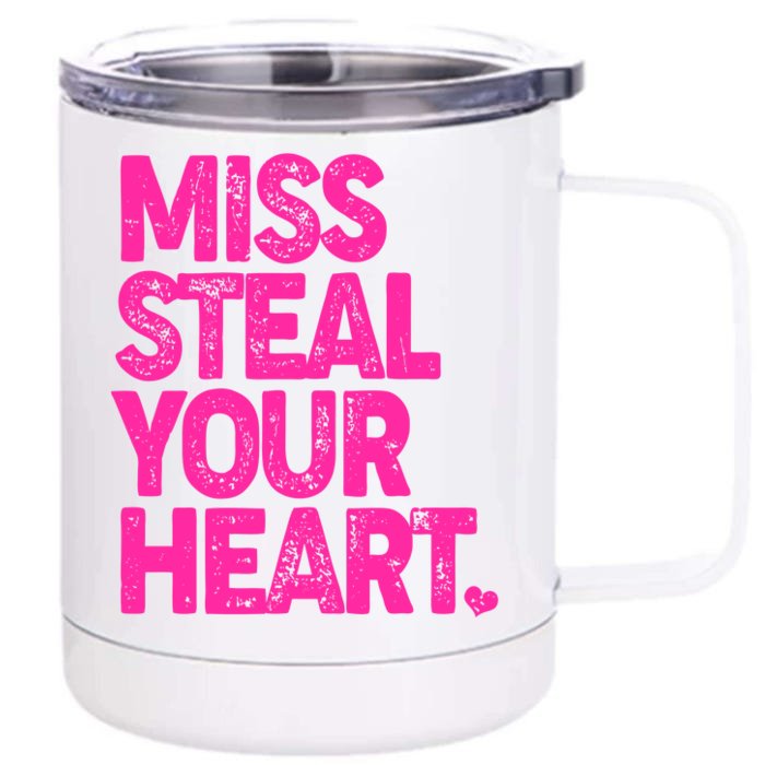 Valentine's Day Miss Steal Your Heart Front & Back 12oz Stainless Steel Tumbler Cup