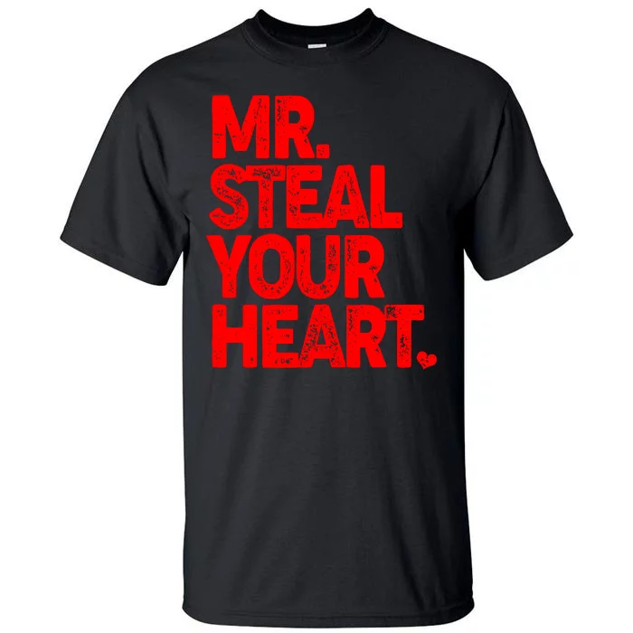 Valentine's Day Mr Steal Your Heart Tall T-Shirt