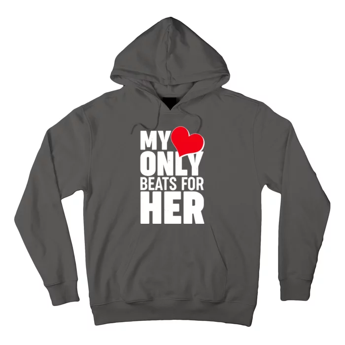 Valentine's Day My Heart Only Beats for Her Matching Couples Hoodie