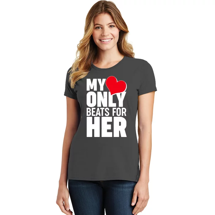 Valentine's Day My Heart Only Beats for Her Matching Couples Women's T-Shirt