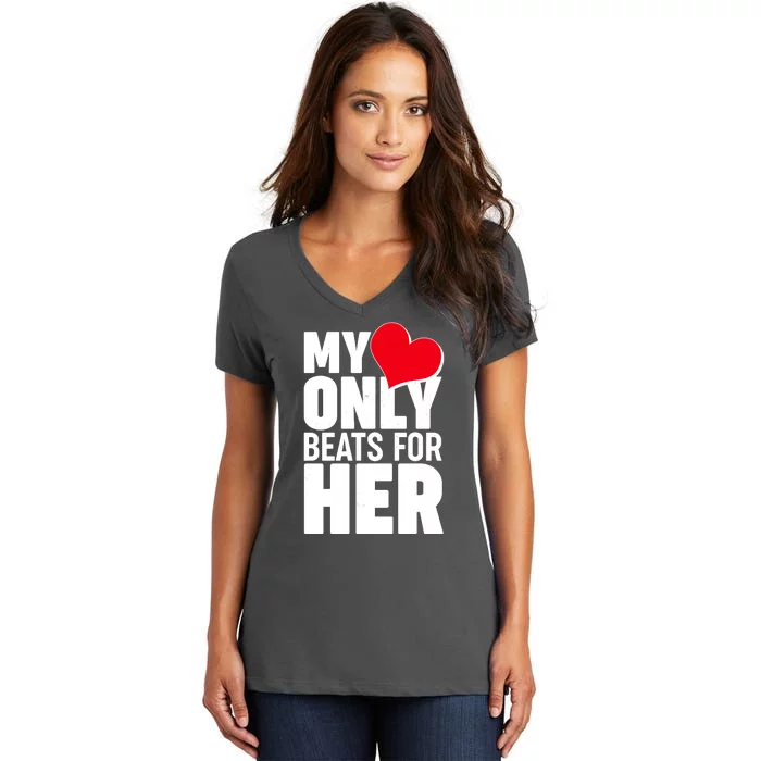 Valentine's Day My Heart Only Beats for Her Matching Couples Women's V-Neck T-Shirt