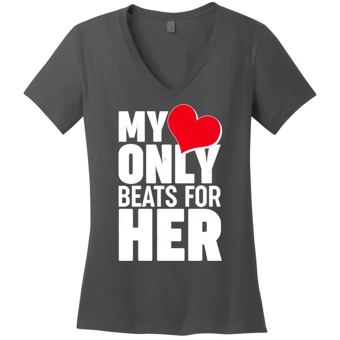 Valentine's Day My Heart Only Beats for Her Matching Couples Women's V-Neck T-Shirt