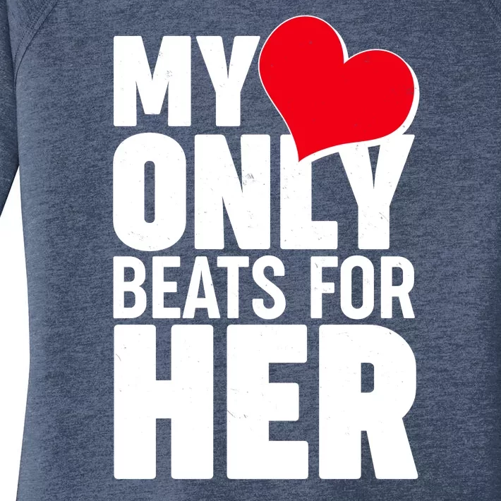 Valentine's Day My Heart Only Beats for Her Matching Couples Women's Perfect Tri Tunic Long Sleeve Shirt