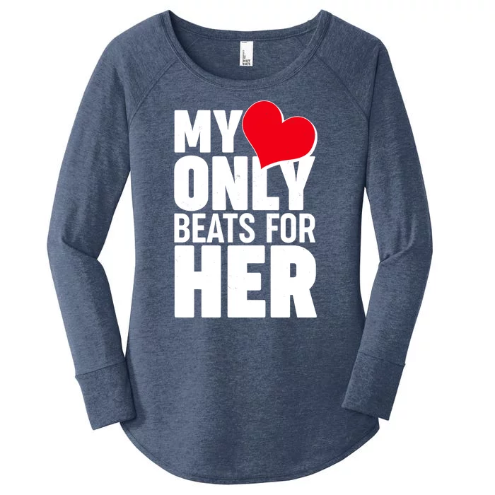 Valentine's Day My Heart Only Beats for Her Matching Couples Women's Perfect Tri Tunic Long Sleeve Shirt