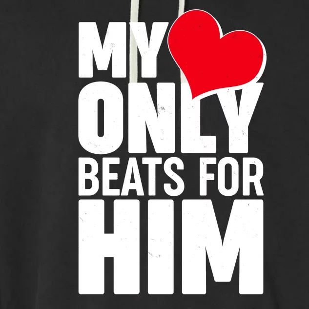 Valentine's Day My Heart Only Beats for Him Matching Couples Garment-Dyed Fleece Hoodie