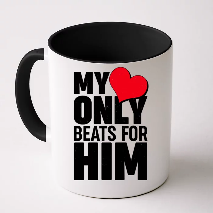 Valentine's Day My Heart Only Beats for Him Matching Couples Front & Back Coffee Mug