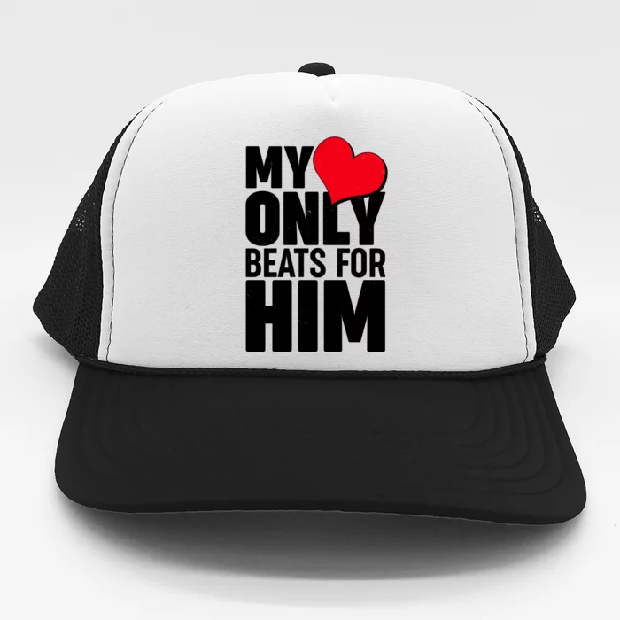 Valentine's Day My Heart Only Beats for Him Matching Couples Trucker Hat