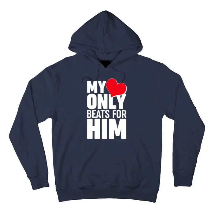 Valentine's Day My Heart Only Beats for Him Matching Couples Tall Hoodie