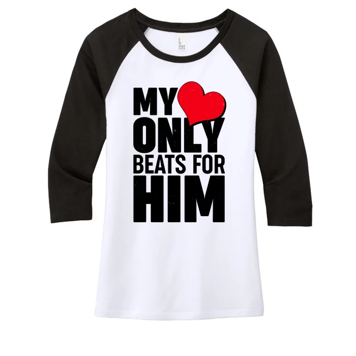 Valentine's Day My Heart Only Beats for Him Matching Couples Women's Tri-Blend 3/4-Sleeve Raglan Shirt