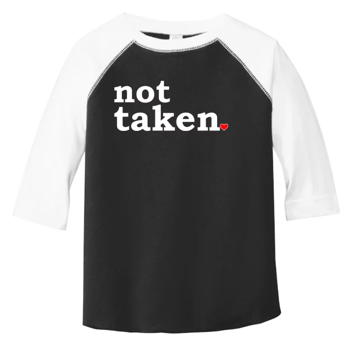 Valentine's Day Relationship Status Not Taken. Single Heart Toddler Fine Jersey T-Shirt