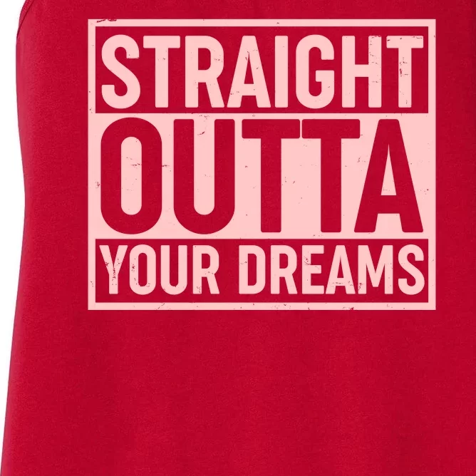 Valentine's Day Straight Outta Your Dreams meme Women's Racerback Tank