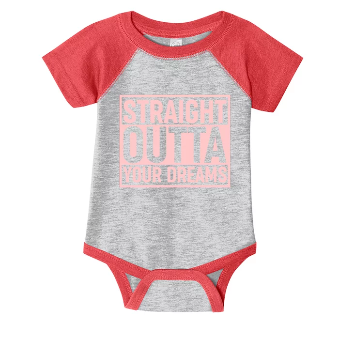 Valentine's Day Straight Outta Your Dreams meme Infant Baby Jersey Bodysuit