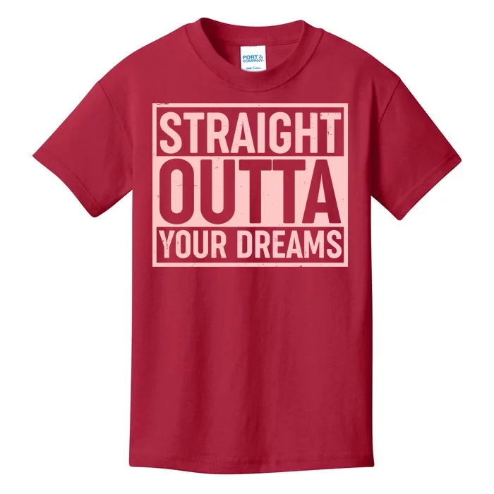 Valentine's Day Straight Outta Your Dreams meme Kids T-Shirt