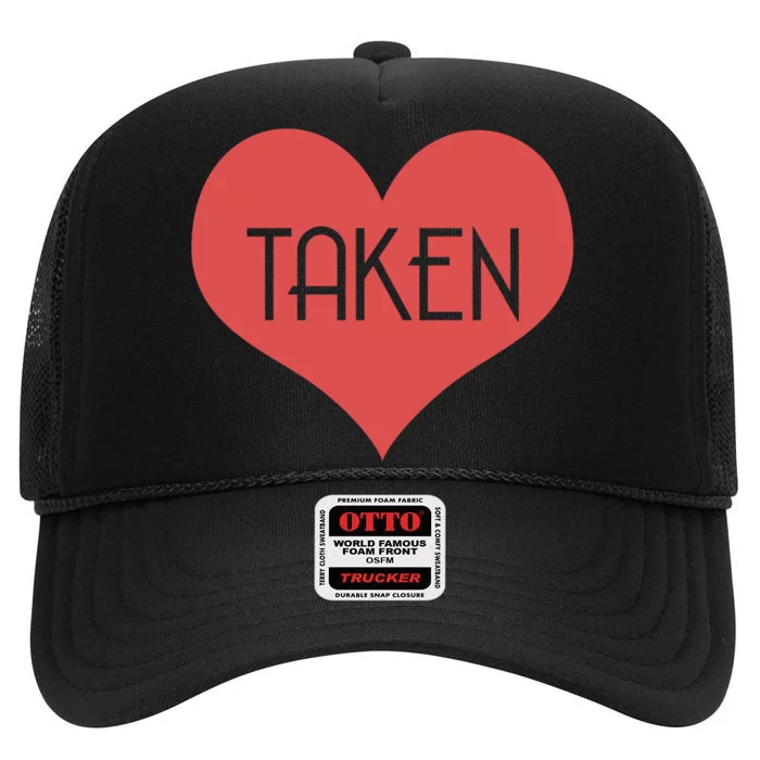 Valentine's Day Taken Heart High Crown Mesh Trucker Hat