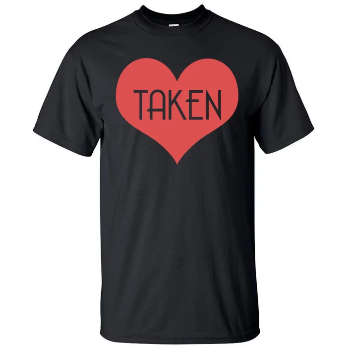 Valentine's Day Taken Heart Tall T-Shirt