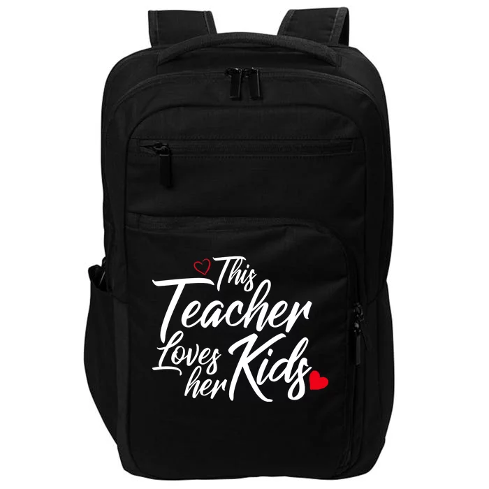 Valentine's Day This Teacher Loves Her Kids Impact Tech Backpack