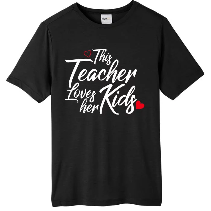 Valentine's Day This Teacher Loves Her Kids ChromaSoft Performance T-Shirt