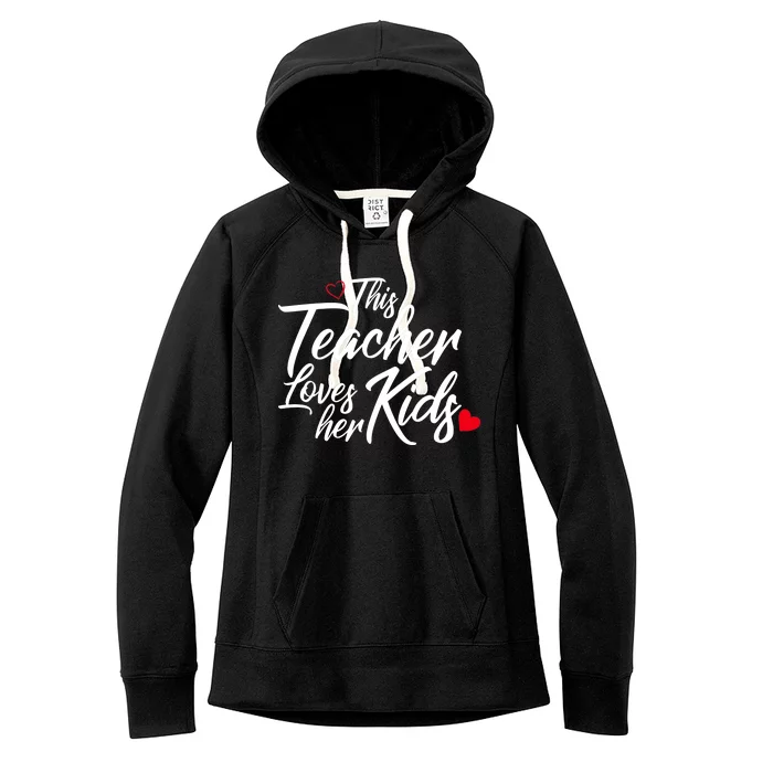 Valentine's Day This Teacher Loves Her Kids Women's Fleece Hoodie