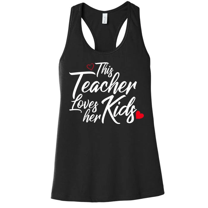 Valentine's Day This Teacher Loves Her Kids Women's Racerback Tank