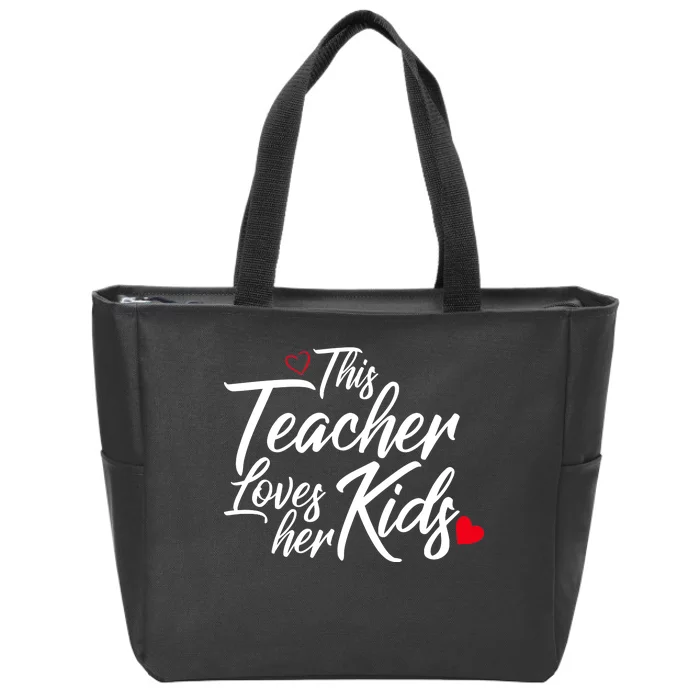 Valentine's Day This Teacher Loves Her Kids Zip Tote Bag