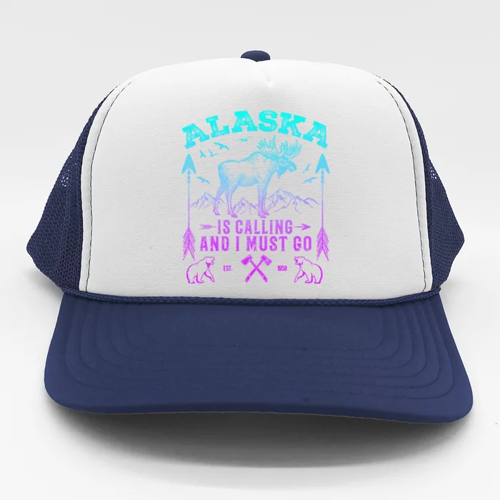 Vintage Alaskan Moose Alaska Is Calling And I Must Go Cool Gift Trucker Hat