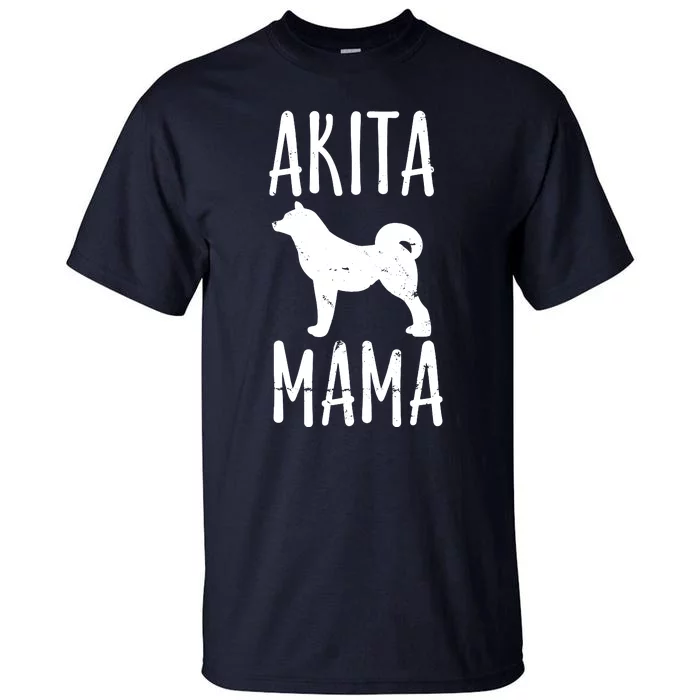 Vintage Akita Mama Gift Akita Mom Pet Dog Owner Mother Tall T-Shirt