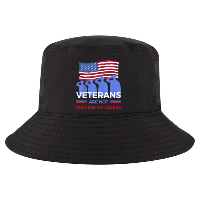 Veterans Are Not Suckers Or Losers Cool Comfort Performance Bucket Hat