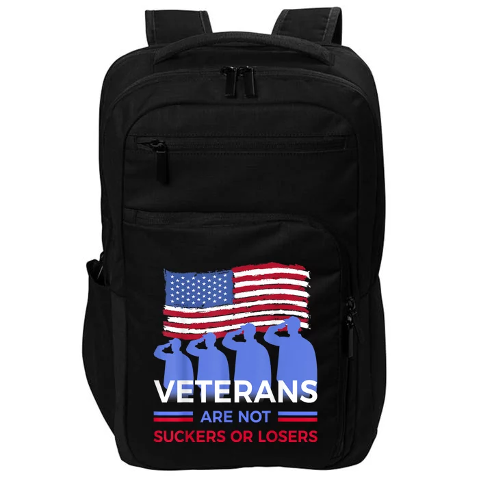 Veterans Are Not Suckers Or Losers Impact Tech Backpack