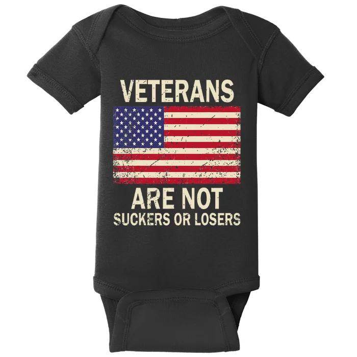 Veterans Are Not Suckers Or Losers Baby Bodysuit