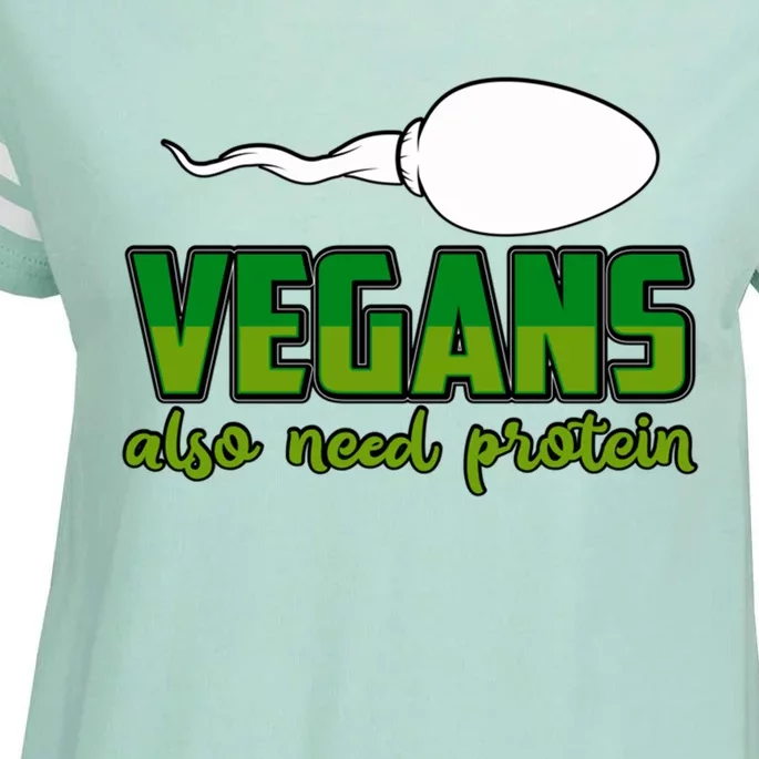 Vegans Also Need Protein Vegan Funny Saying Gift Enza Ladies Jersey Football T-Shirt