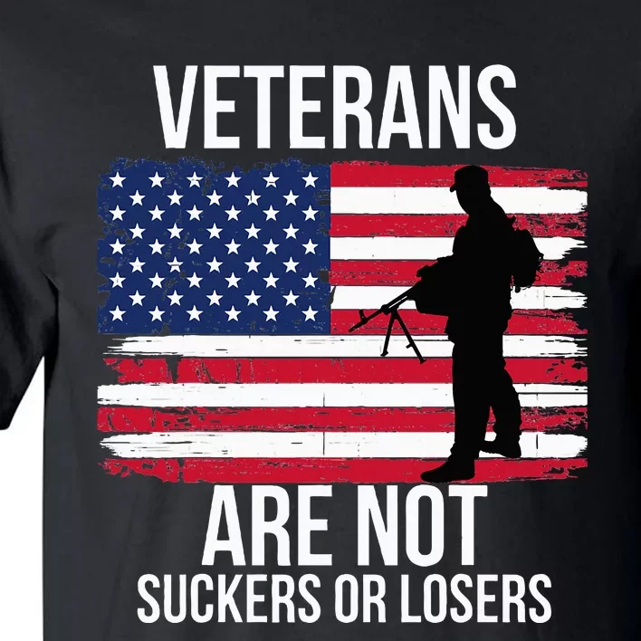 Veterans Are Not Suckers Or Losers Biden 2024 Tall T-Shirt