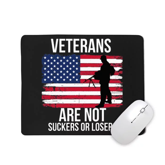 Veterans Are Not Suckers Or Losers Biden 2024 Mousepad