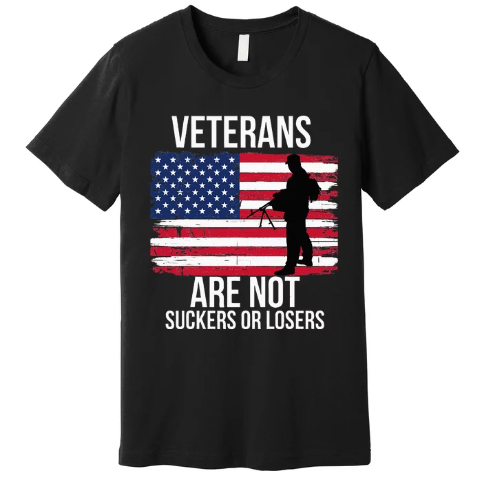 Veterans Are Not Suckers Or Losers Biden 2024 Premium T-Shirt