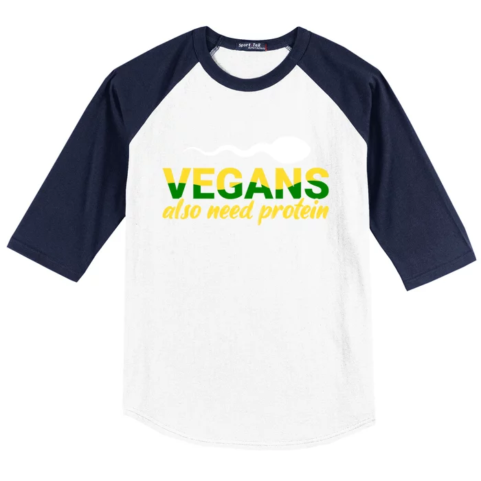 Vegans Also Need Protein Gift Baseball Sleeve Shirt