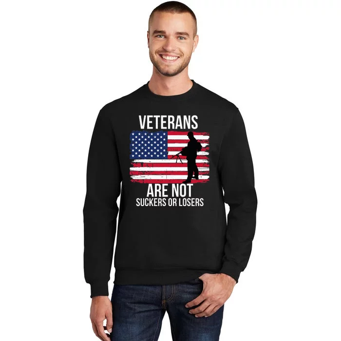 Veterans Are Not Suckers Or Losers Biden 2020 Anti Trump Tall Sweatshirt