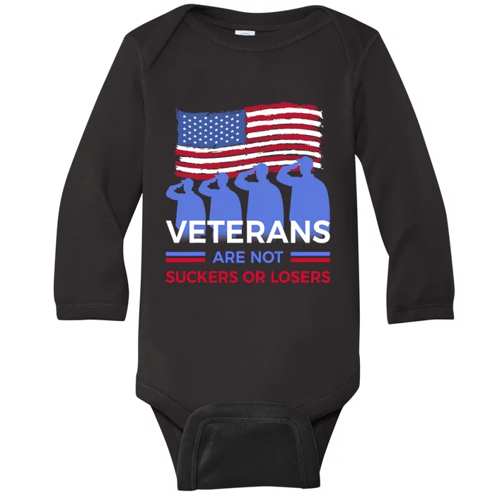 Veterans Are Not Suckers Or Losers Baby Long Sleeve Bodysuit