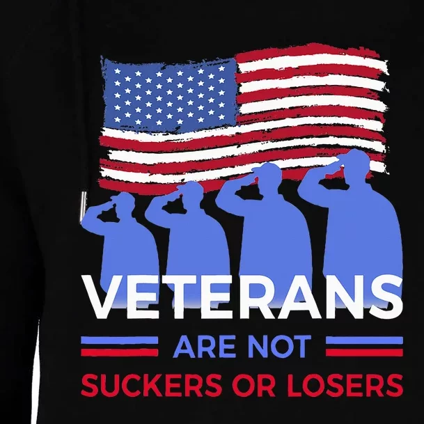 Veterans Are Not Suckers Or Losers Womens Funnel Neck Pullover Hood