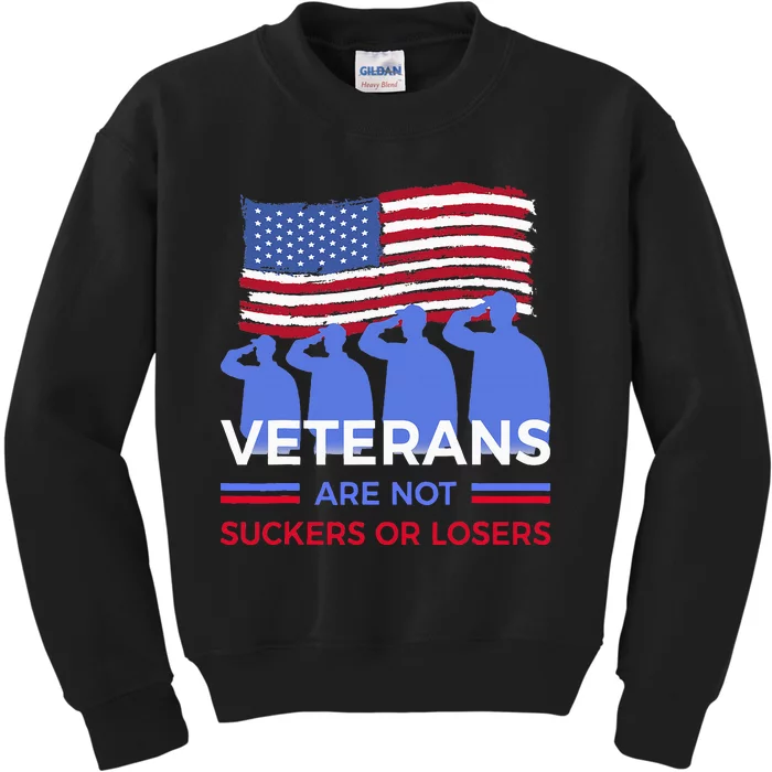 Veterans Are Not Suckers Or Losers Kids Sweatshirt