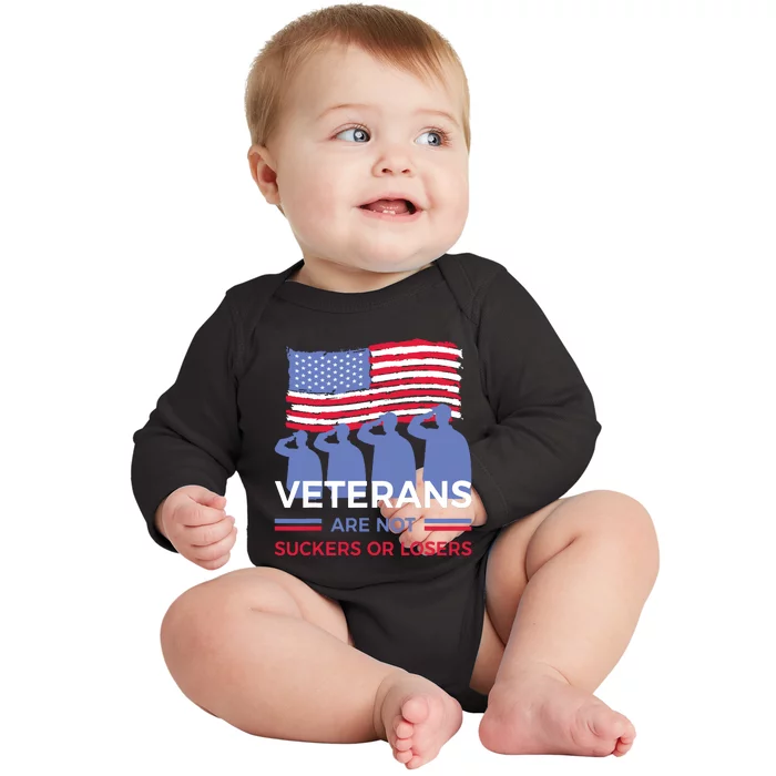 Veterans Are Not Suckers Or Losers Baby Long Sleeve Bodysuit