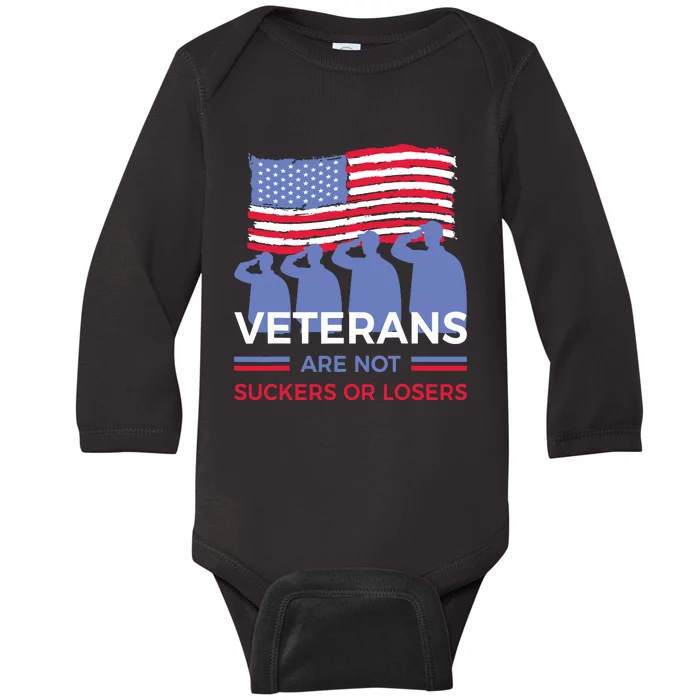 Veterans Are Not Suckers Or Losers Baby Long Sleeve Bodysuit