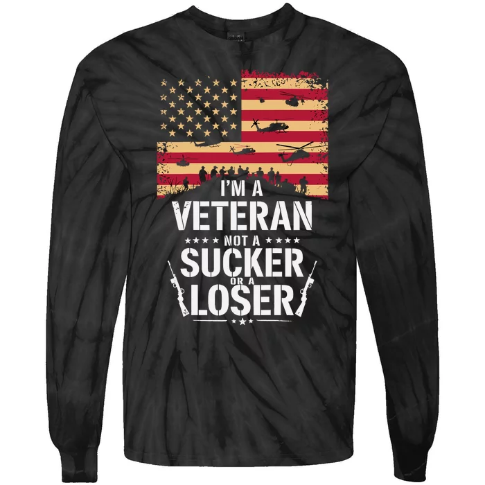 Veterans Are Not Suckers Or Losers Tie-Dye Long Sleeve Shirt