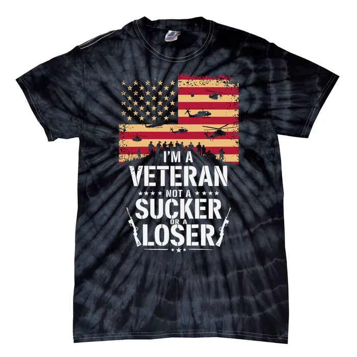 Veterans Are Not Suckers Or Losers Tie-Dye T-Shirt