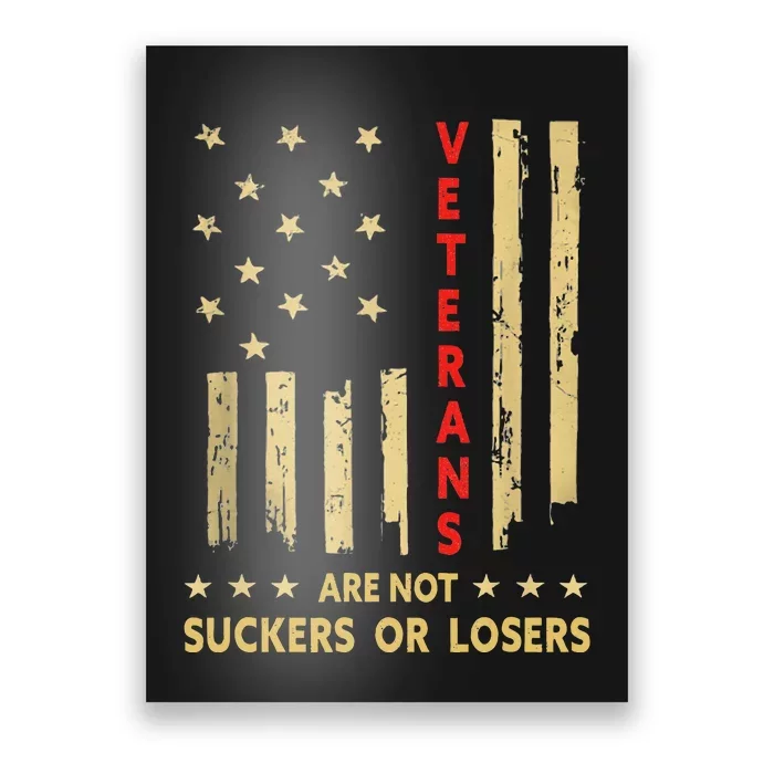 Veterans Are Not Losers Or Suckers Poster